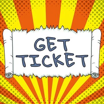 Conceptual caption Get Ticket. Concept meaning to have printed paper that 스톡 일러스트