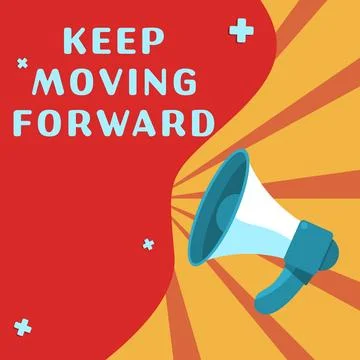 Conceptual caption Keep Moving Forward. Business showcase invitation anyone not Stock Illustration