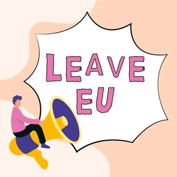Conceptual caption Leave Eu. Word for An act of a person to leave a country that Stock Illustration