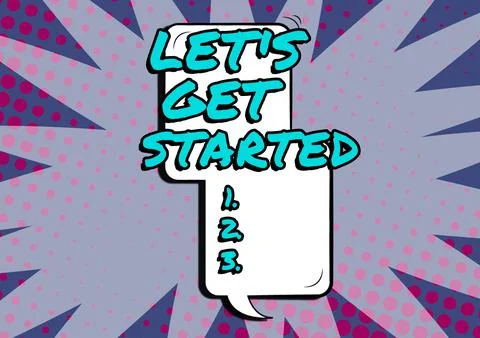 Conceptual caption Let s is Get StartedTo begin doing or working on something Stock Illustration