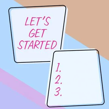 Conceptual caption Let s is Get StartedTo begin doing or working on something Stock Illustration