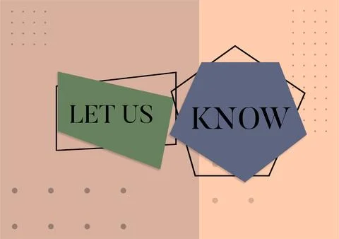 Conceptual caption Let Us Know. Conceptual photo Inform about a situation keep Stock Illustration