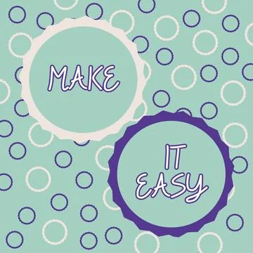 Conceptual caption Make It Easy. Internet Concept Smart approach Effortless Free Stock Illustration