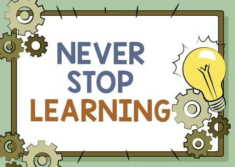 Conceptual caption Never Stop Learning. Business overview continuous education Stock Illustration