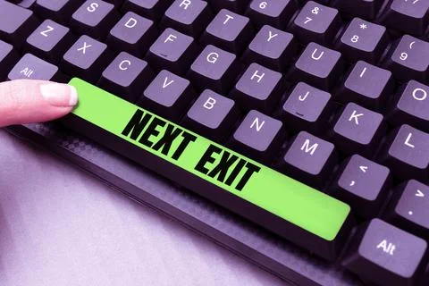 Conceptual caption Next Exit. Concept meaning the following way out or act of Foto stock