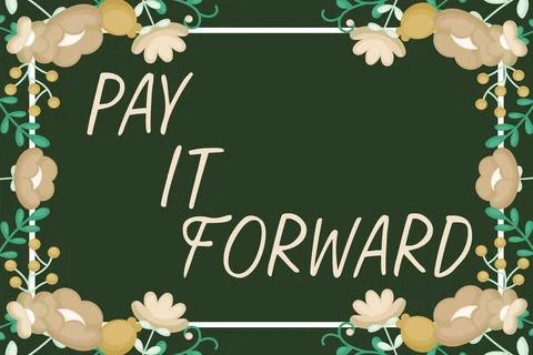 Conceptual caption Pay It Forward. Business overview Do the payment a certain Ilustración de archivo