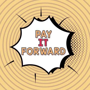 Conceptual caption Pay It Forward. Business overview Do the payment a certain Ilustración de archivo