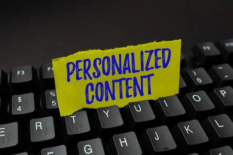 Conceptual caption Personalized Content. Business concept seeks to tailor a Stock Photos