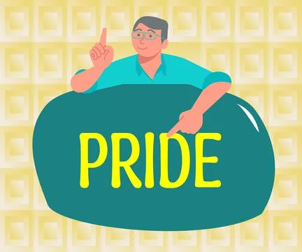 Conceptual caption Pride. Concept meaning feeling of deep pleasure satisfaction Stock Illustration