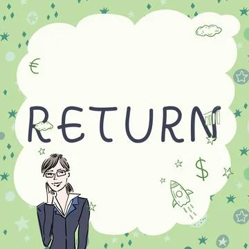 Conceptual caption Return. Conceptual photo the act of coming or going back to Stock Illustration
