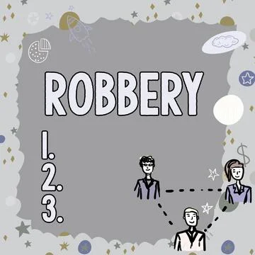 Conceptual caption Robbery. Business idea the action of taking property unlaw Stock Illustration