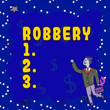 Conceptual caption Robbery. Concept meaning the action of taking property Stock Illustration