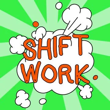 Conceptual caption Shift Work. Business idea work comprising periods in which Stock Illustration