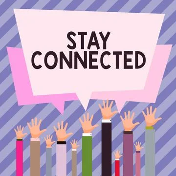 Conceptual caption Stay Connected. Word for To keep communicating on each other Stock Illustration