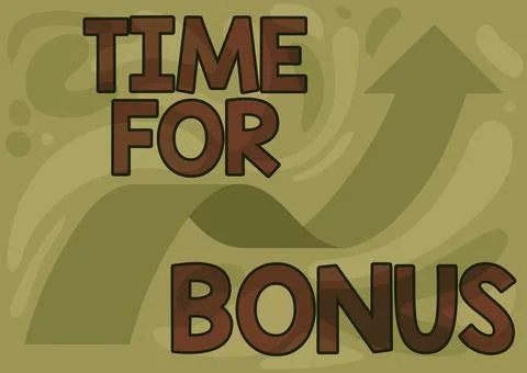 Conceptual caption Time For Bonus. Word for a sum of money added to a person s Stock Illustration