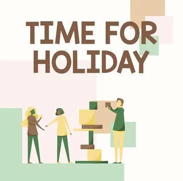 Conceptual caption Time For Holiday. Internet Concept telling someone that this Stock Illustration
