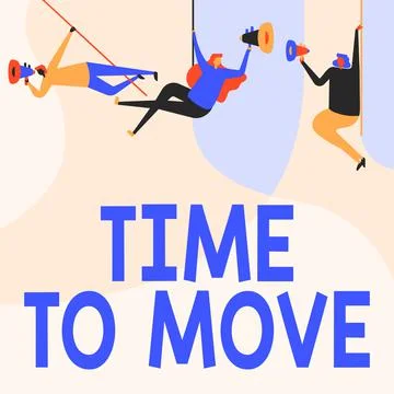 Conceptual caption Time To Move. Business idea change in the same way or to Stock Illustration