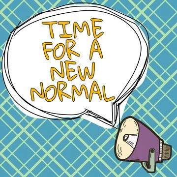 Conceptual caption Time For A New Normal. Internet Concept Make a big dramatic Stock Illustration