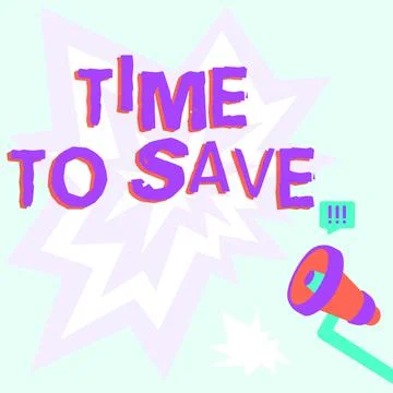 Conceptual caption Time To Save. Business idea to do something more efficiently Stock Illustration