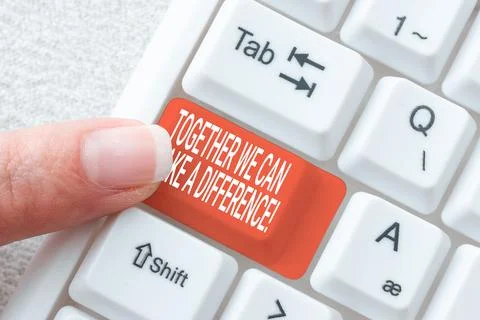 Conceptual caption Together We Can Make A Difference. Business overview be very Stock Photos