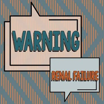 Conceptual caption Warning Renal Failure. Internet Concept stop Filtering Excess Stock Illustration