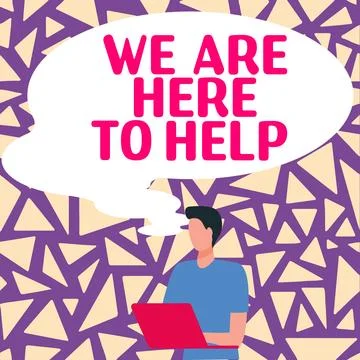 Conceptual caption We Are Here To Help. Business idea Someone who is always Illustrazione stock