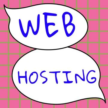 Conceptual caption Web Hosting. Concept meaning The activity of providing Stock Illustration