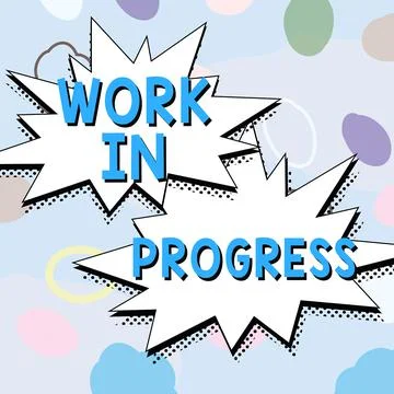 Conceptual caption Work In Progress. Word Written on Ongoing Business with Stock Illustration