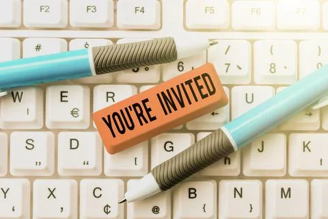 Conceptual caption You Re Invited. Word Written on make a polite friendly Stock Photos