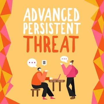 Conceptual display Advanced Persistent Threat. Concept meaning unauthorized user Stock Illustration