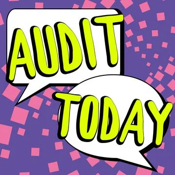 Conceptual display Audit Today. Conceptual photo Written opinion of an auditor Stock Illustration