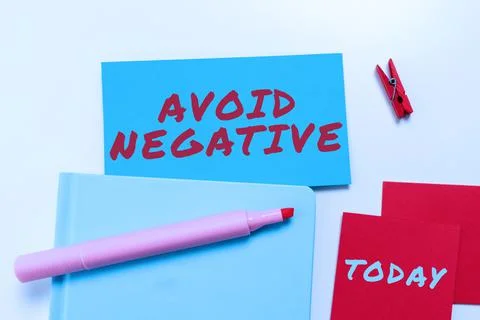 Conceptual display Avoid Negative. Business idea Staying away from pessimistic Stock Photos