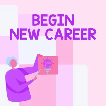 Conceptual display Begin New Career. Business approach occupational or Stock Illustration