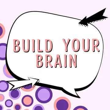 Conceptual display Build Your Brain. Word for mental activities to maintain or Stock Illustration