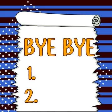 Conceptual display Bye Bye. Word Written on Greeting for leaving Farewell See Stock Illustration
