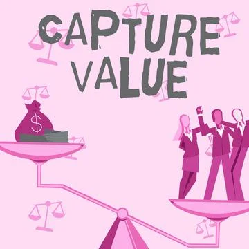 Conceptual display Capture Value. Conceptual photo Customer Relationship Satisfy Stock Illustration
