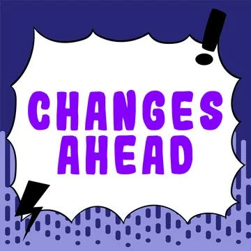 Conceptual display Changes Ahead. Word Written on to replace with or exchange Stock Illustration