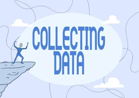 Conceptual display Collecting Data. Conceptual photo Gathering and measuring Stock Illustration