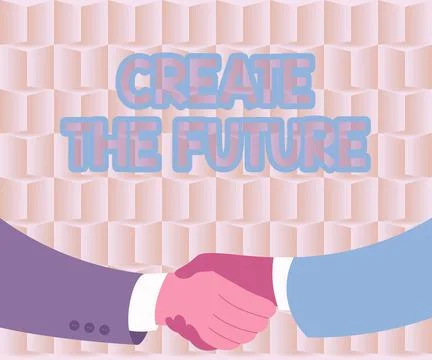 Conceptual display Create The Future. Word Written on work really hard to Stock Illustration
