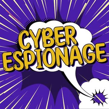 Conceptual display Cyber Espionage. Word Written on obtaining secrets and Stock Illustration