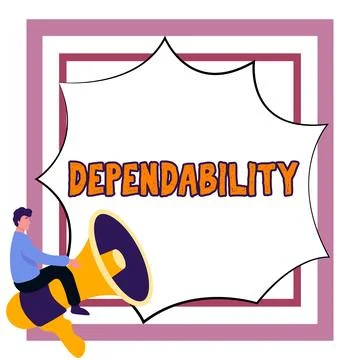 Conceptual display Dependability. Word for capable of being trusted or depended Stock Illustration
