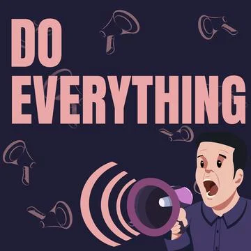 Conceptual display Do Everything. Business approach Jack of All Trades Self Stock Illustration