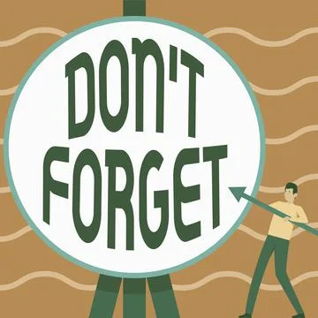 Conceptual display Don T Forget. Word Written on used to remind someone about Stock Illustration