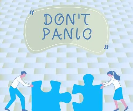 Conceptual display Don T Panic. Business concept sudden strong feeling of fear Stock Illustration