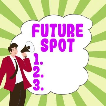 Conceptual display Future Spot. Conceptual photo refers to an action that will Stock Illustration