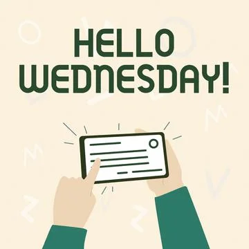 Conceptual display Hello Wednesday. Internet Concept Hump day Middle of the Stock Illustration