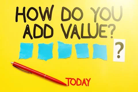 Conceptual display How Do You Add Value Question. Business concept improve work 写真素材