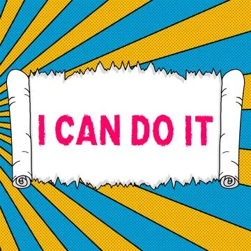 Conceptual display I Can Do It. Word Written on ager willingness to accept and Stock Illustration