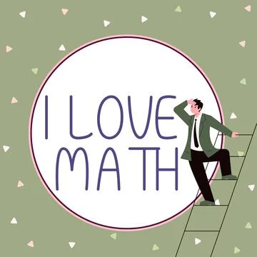 Conceptual display I Love Math. Business idea To like a lot doing calculations Stock Illustration