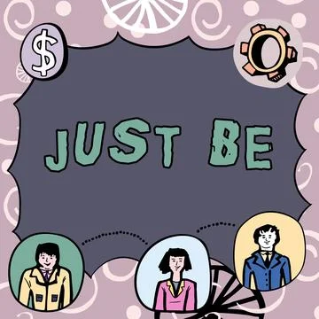 Conceptual display Just Be. Internet Concept to do the things you believe in and Stock Illustration